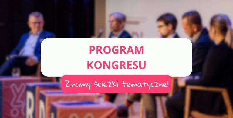 Program nabiera ostatecznego kształtu. Znamy ścieżki tematyczne!